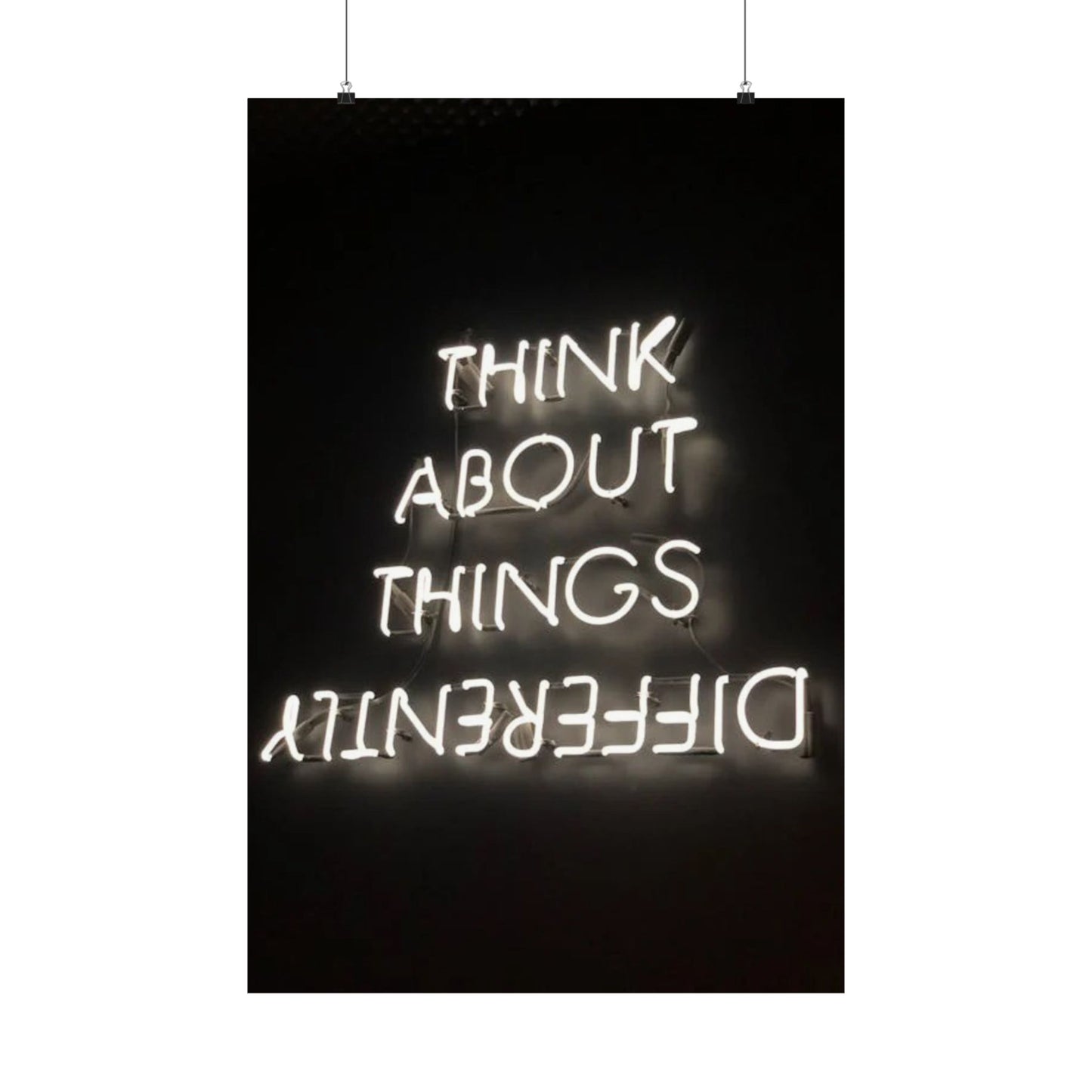 Think About Things Differently Matte Poster — Neon Quote Wall Art