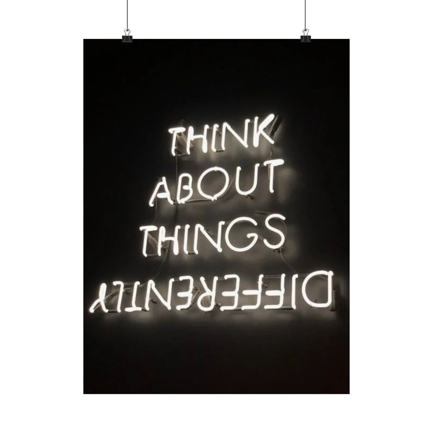 Think About Things Differently Matte Poster — Neon Quote Wall Art
