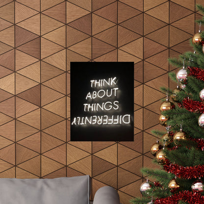 Think About Things Differently Matte Poster — Neon Quote Wall Art
